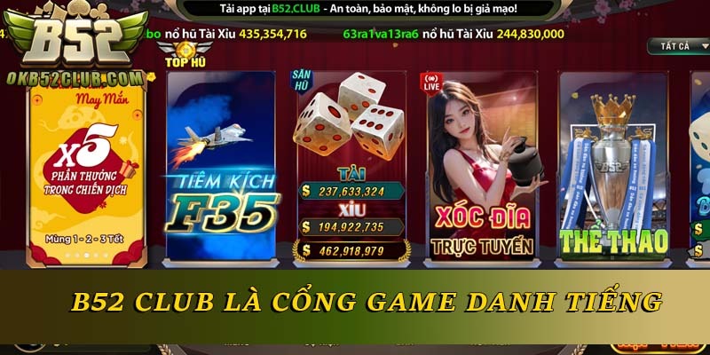 B52 Club là cổng game danh tiếng